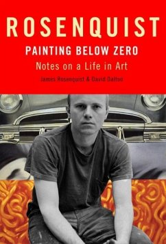 Painting Below Zero (eBook, ePUB) - Rosenquist, James; Dalton, David
