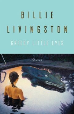 Greedy Little Eyes (eBook, ePUB) - Livingston, Billie