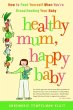 Healthy Mum, Happy Baby (eBook, ePUB) - Bild 1