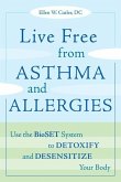 Live Free from Asthma and Allergies (eBook, ePUB)