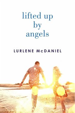 Lifted Up by Angels (eBook, ePUB) - Mcdaniel, Lurlene