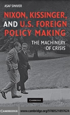 Nixon, Kissinger, and US Foreign Policy Making (eBook, PDF) - Siniver, Asaf