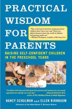 Practical Wisdom for Parents (eBook, ePUB) - Schulman, Nancy; Birnbaum, Ellen