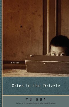 Cries in the Drizzle (eBook, ePUB) - Hua, Yu