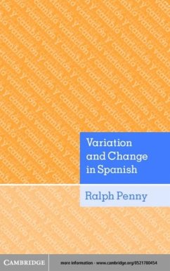 Variation and Change in Spanish (eBook, PDF) - Penny, Ralph