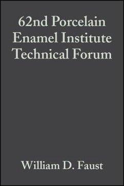 62nd Porcelain Enamel Institute Technical Forum, Volume 21, Issue 5 (eBook, PDF)