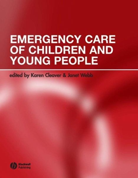 Emergency Care of Children and Young People (eBook, PDF) Emergency Care of Children and Young People (eBook, PDF)