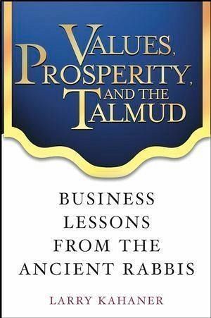 Values, Prosperity, and the Talmud (eBook, PDF) Values, Prosperity, and the Talmud (eBook, PDF)