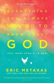 Everything You Always Wanted to Know About God (but were afraid to ask) (eBook, ePUB)