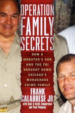 Operation Family Secrets (eBook, ePUB) - Calabrese, Frank; Zimmerman, Keith; Zimmerman, Kent; Pompian, Paul