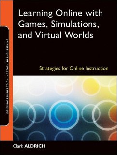 Learning Online with Games, Simulations, and Virtual Worlds (eBook, PDF) - Aldrich, Clark