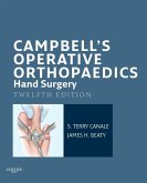 Campbell's Operative Orthopaedics: Hand Surgery E-Book (eBook, ePUB)