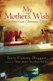 My Mother's Wish (eBook, ePUB)