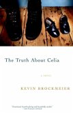 The Truth About Celia (eBook, ePUB) The Truth About Celia (eBook, ePUB)