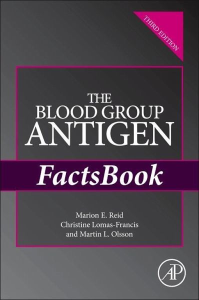 The Blood Group Antigen FactsBook (eBook, ePUB) The Blood Group Antigen FactsBook (eBook, ePUB)