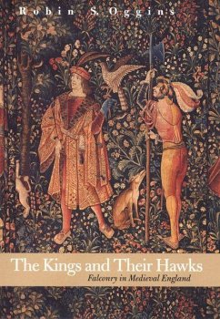 The Kings and Their Hawks (eBook, PDF) - Oggins, Robin S.