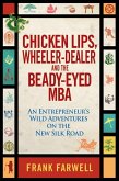 Chicken Lips, Wheeler-Dealer, and the Beady-Eyed M.B.A (eBook, ePUB)