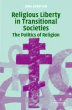 Religious Liberty in Transitional Societies (eBook, PDF) - Anderson, John