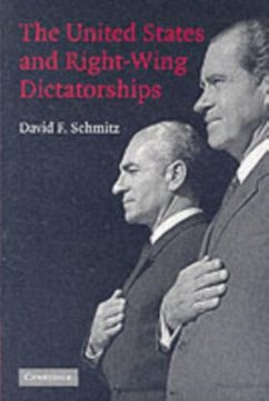 United States and Right-Wing Dictatorships, 1965-1989 (eBook, PDF) - Schmitz, David F.