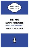 Being Sam Frears (eBook, ePUB)