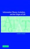Information Theory, Evolution, and the Origin of Life (eBook, PDF) Information Theory, Evolution, and the Origin of Life (eBook, PDF)