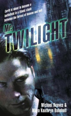 Mr. Twilight (eBook, ePUB) - Reaves, Michael; Bohnhoff, Maya Kaathryn