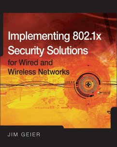Implementing 802.1X Security Solutions for Wired and Wireless Networks (eBook, PDF) - Geier, Jim