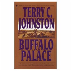 Buffalo Palace (eBook, ePUB) - Johnston, Terry C.