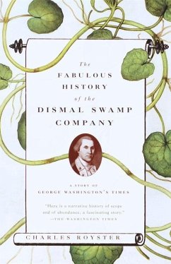 The Fabulous History of the Dismal Swamp Company (eBook, ePUB) - Royster, Charles