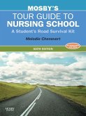 Mosby's Tour Guide to Nursing School (eBook, ePUB)