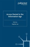 Access Denied in the Information Age (eBook, PDF)