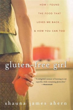 Gluten-Free Girl (eBook, ePUB) - James Ahern, Shauna