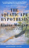 The Aquatic Ape Hypothesis (eBook, ePUB)