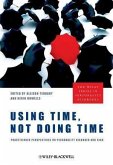 Using Time, Not Doing Time (eBook, PDF)
