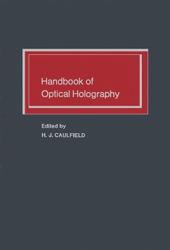 Handbook of Optical Holography (eBook, PDF) - Caulfield, H. J.