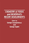 Chemistry of Foods and Beverages: Recent Developments (eBook, PDF)