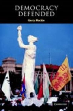 Democracy Defended (eBook, PDF) - Mackie, Gerry
