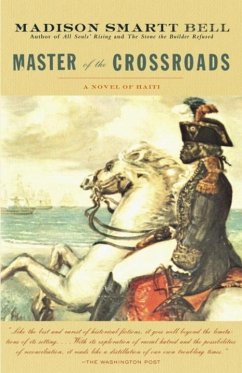 Master of the Crossroads (eBook, ePUB) - Bell, Madison Smartt