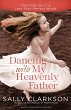 Dancing with My Heavenly Father (eBook,... - Bild 1
