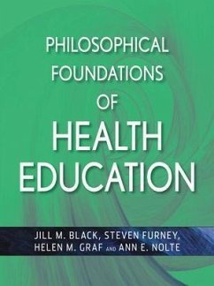 Philosophical Foundations of Health Education (eBook, PDF)