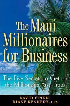 The Maui Millionaires for Business (eBook, PDF) - Finkel, David M.; Kennedy, Diane