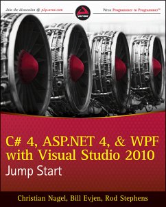 C# 4, ASP.NET 4, and WPF, with Visual Studio 2010 Jump Start (eBook, ePUB) - Nagel, Christian; Evjen, Bill; Stephens, Rod; Hanselman, Scott; Glynn, Jay; Rader, Devin; Watson, Karli; Skinner, Morgan