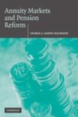Annuity Markets and Pension Reform (eBook, PDF) Annuity Markets and Pension Reform (eBook, PDF)