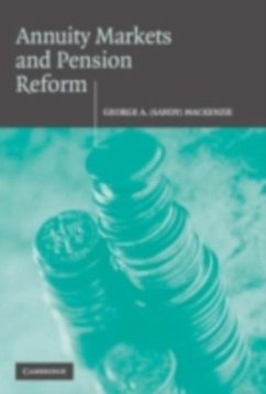 Annuity Markets and Pension Reform (eBook, PDF) - Mackenzie, George A. (Sandy)