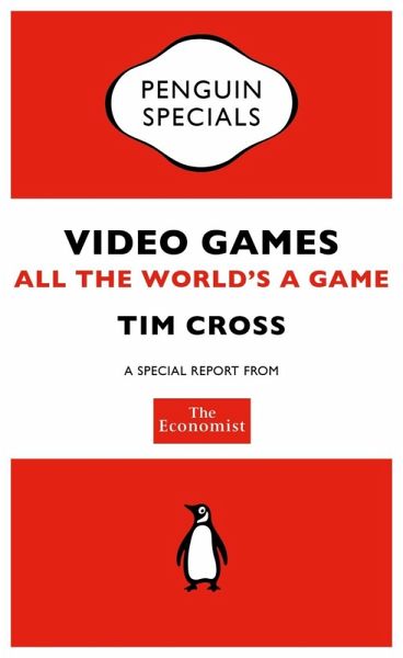 The Economist: Video Games (eBook, ePUB) The Economist: Video Games (eBook, ePUB)