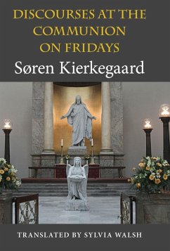 Discourses at the Communion on Fridays (eBook, ePUB) - Kierkegaard, Søren