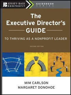 The Executive Director's Guide to Thriving as a Nonprofit Leader (eBook, PDF) - Carlson, Mim; Donohoe, Margaret