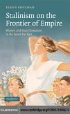 Stalinism on the Frontier of Empire (eBook, PDF)