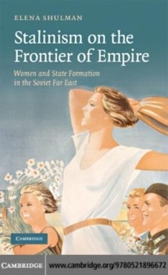 Stalinism on the Frontier of Empire (eBook, PDF) - Shulman, Elena