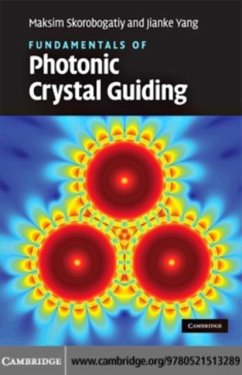 Fundamentals of Photonic Crystal Guiding (eBook, PDF) - Skorobogatiy, Maksim